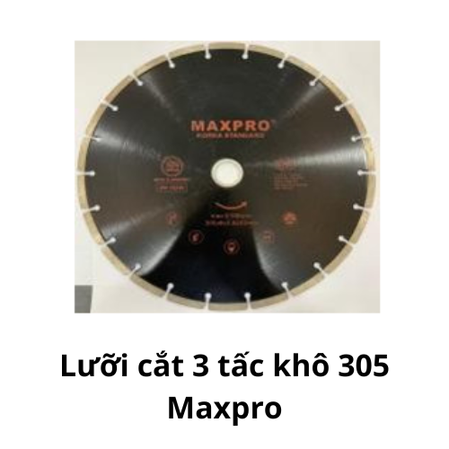 Lưỡi cắt 3 tấc khô 305 Maxpro