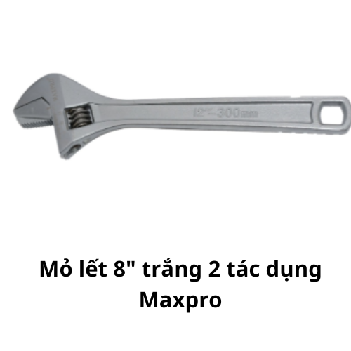 Mỏ lết 8" trắng 2 tác dụng Maxpro