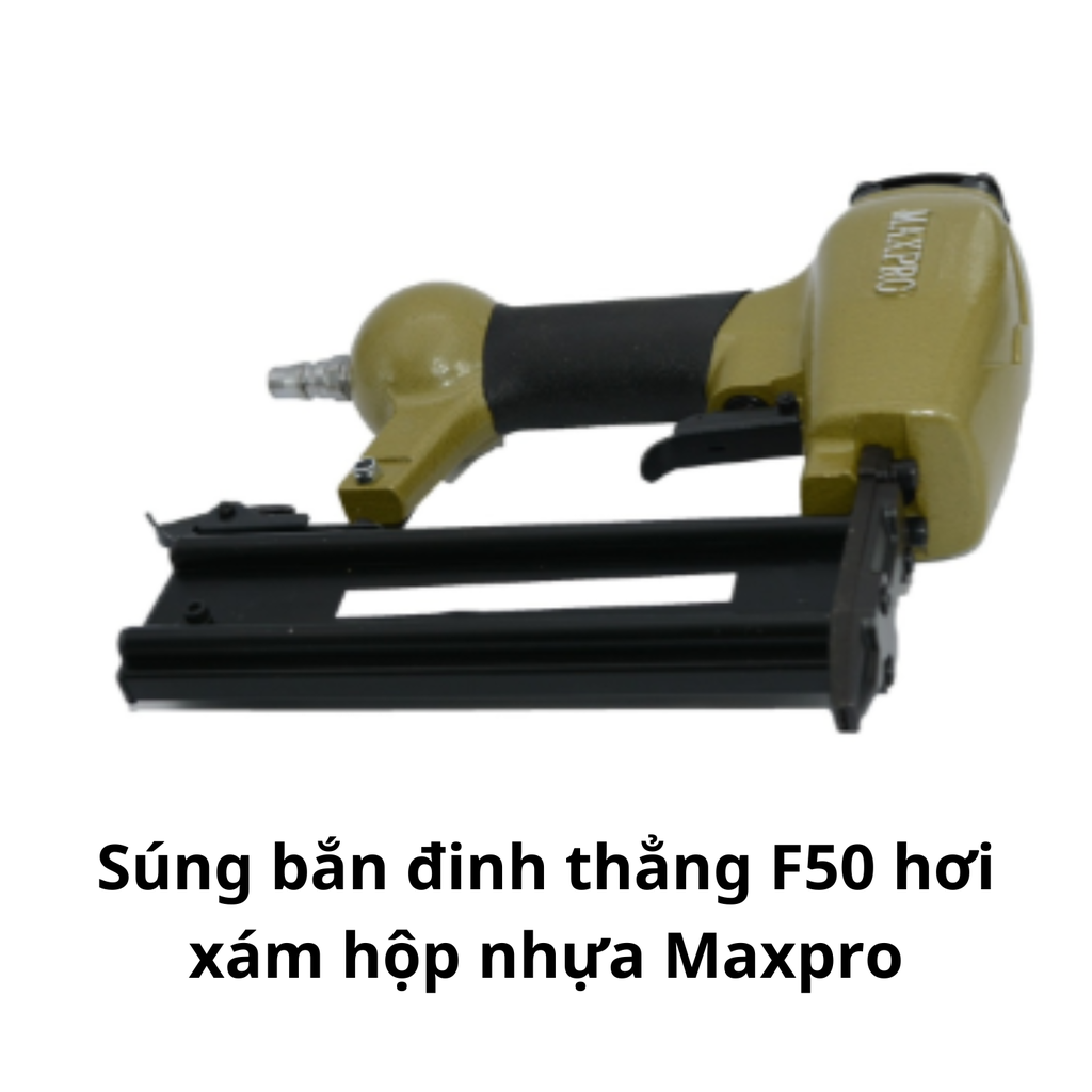 Súng bắn đinh thẳng F50 hơi xám  hộp nhựa Maxpro