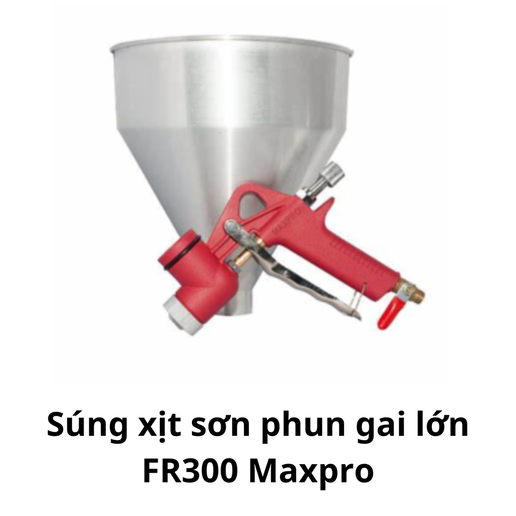 Súng xịt sơn phun gai lớn FR300 Maxpro