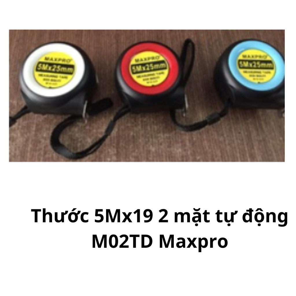 Thước 5Mx19 2 mặt tự động M02TD Maxpro