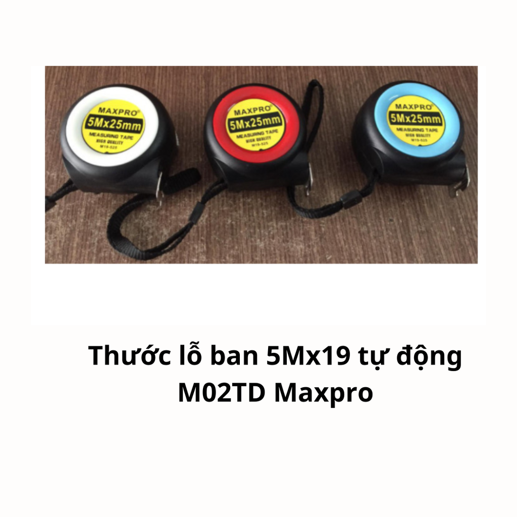 Thước lỗ ban 5Mx19 tự động M02TD Maxpro