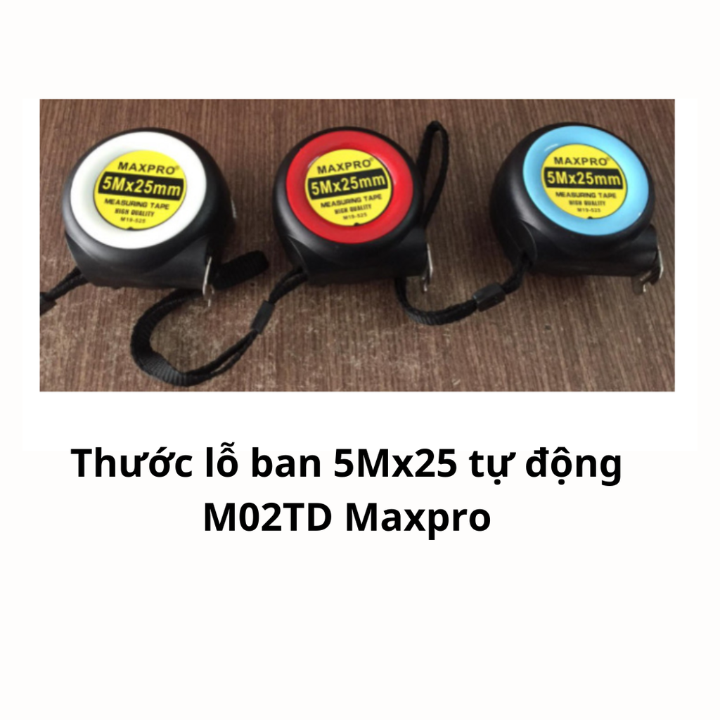 Thước lỗ ban 5Mx25 tự động M02TD Maxpro