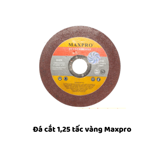 Đá cắt 1,25 tấc vàng Maxpro