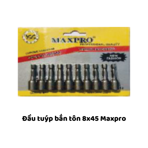 Đầu tuýp bắn tôn 8x45 Maxpro