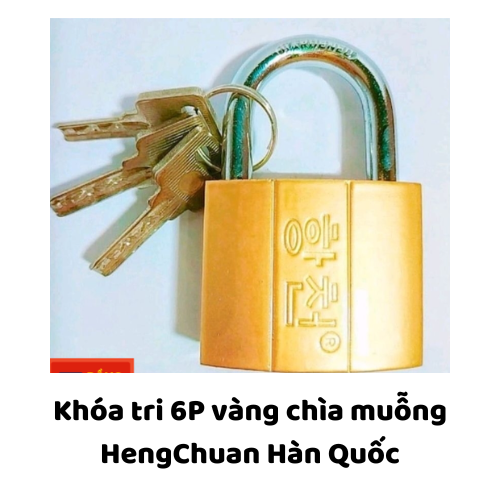 Khóa tri 6P vàng chìa muỗng HengChuan  Hàn Quốc