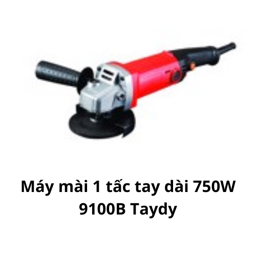 Máy mài 1 tấc tay dài 750W 9100B Taydy