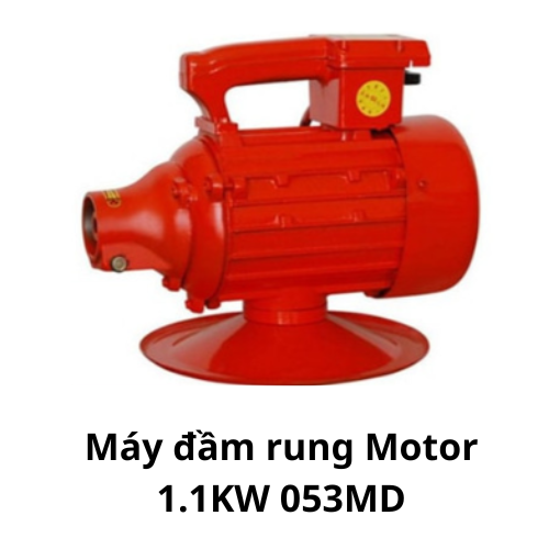 Máy đầm rung  Motor 1.1KW 053MD 