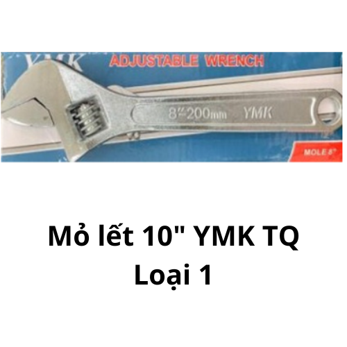 Mỏ lết 10" YMK TQ Loại 1