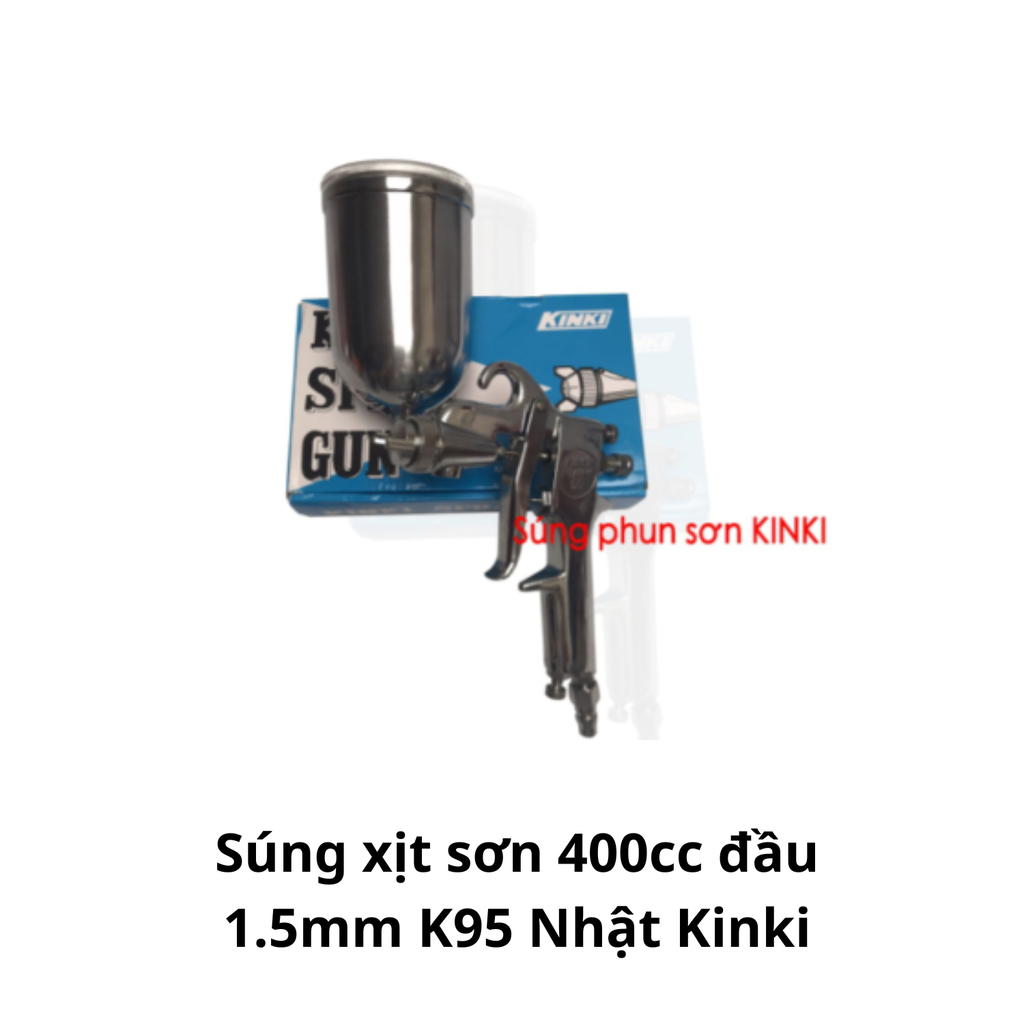 Súng xịt sơn 400cc đầu 1.5mm K95 Nhật Kinki