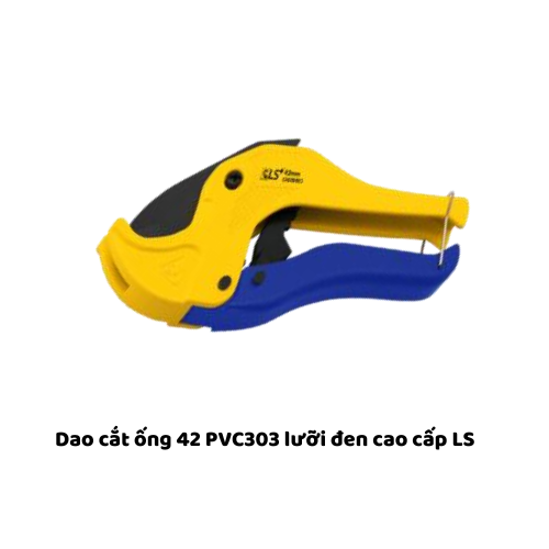 Dao cắt ống 42 PVC303 lưỡi đen cao cấp LS