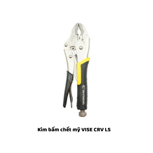 Kìm bấm chết mỹ VISE CRV LS