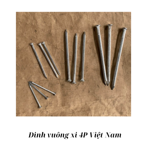 Đinh vuông xi 4P Việt Nam