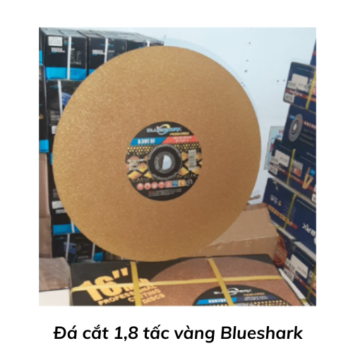 Đá cắt 1,8 tấc vàng Blueshark