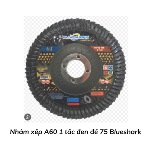 Nhám xếp A60 1 tấc đen đế 75 Blueshark