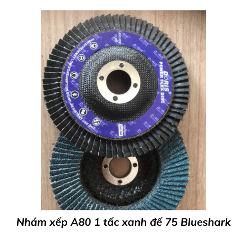 Nhám xếp A80 1 tấc xanh đế 75 Blueshark