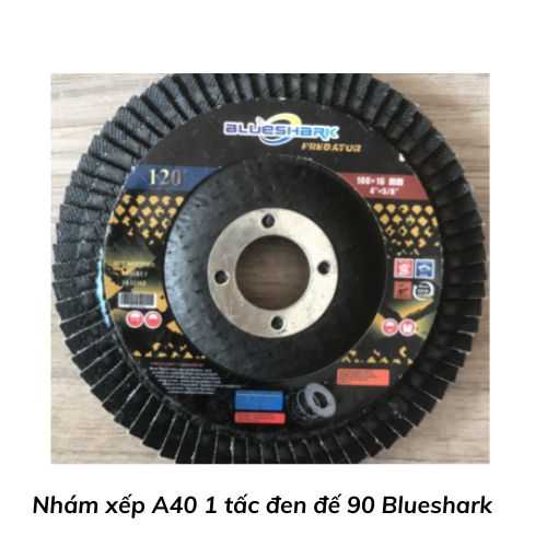 Nhám xếp A40 1 tấc đen đế 90 Blueshark