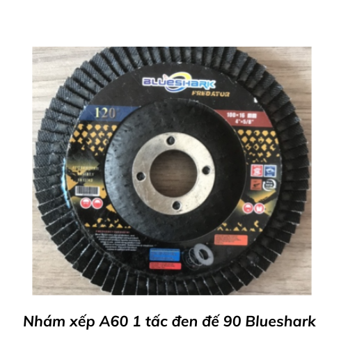 Nhám xếp A60 1 tấc đen đế 90 Blueshark