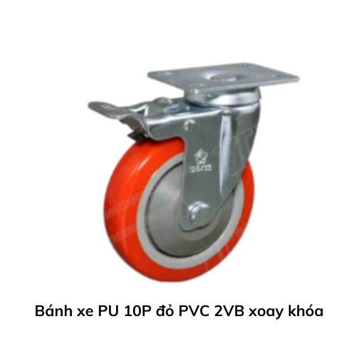 Bánh xe PU 10P đỏ PVC 2VB xoay khóa