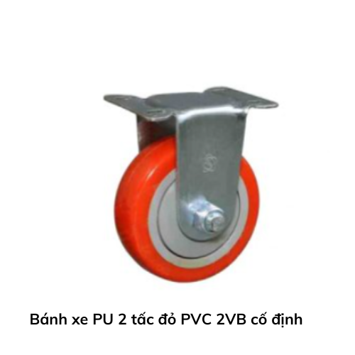 Bánh xe PU 2 tấc đỏ PVC 2VB cố định