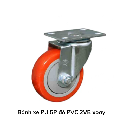 Bánh xe PU 5P đỏ PVC 2VB xoay