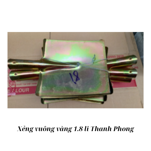 Xẻng vuông vàng 1.8 li Thanh Phong