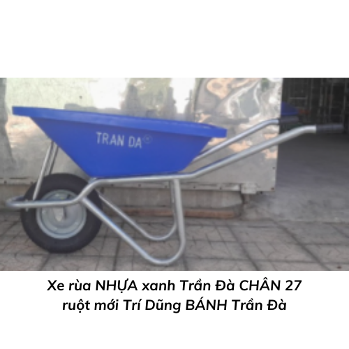 Xe rùa NHỰA xanh Trần Đà CHÂN 27 ruột mới Trí Dũng BÁNH Trần Đà