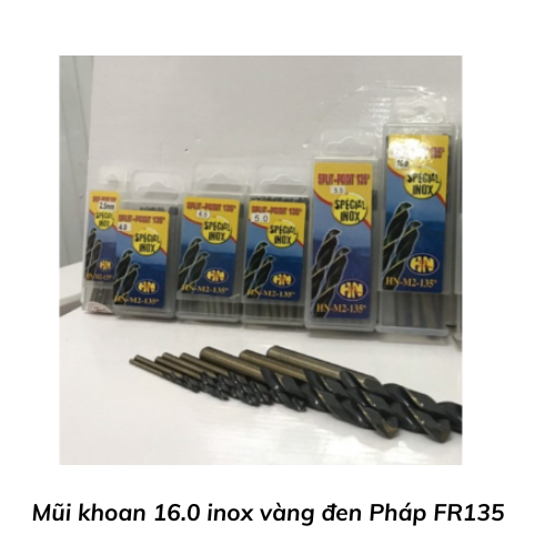 Mũi khoan 16.0 inox vàng đen Pháp FR135