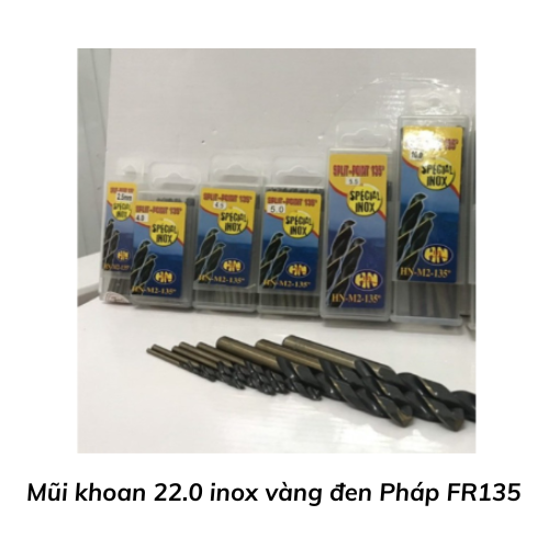 Mũi khoan 22.0 inox vàng đen Pháp FR135