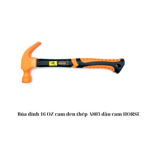 Búa đinh 16 OZ cam đen thép A803 đầu cam HORSE