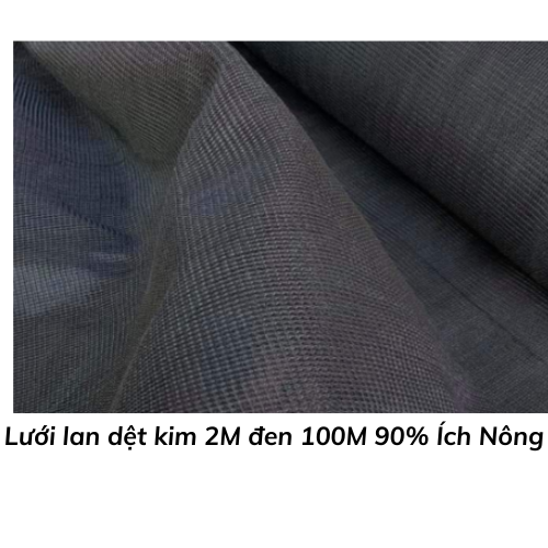 Lưới lan dệt kim 2M đen 100M 90% Ích Nông