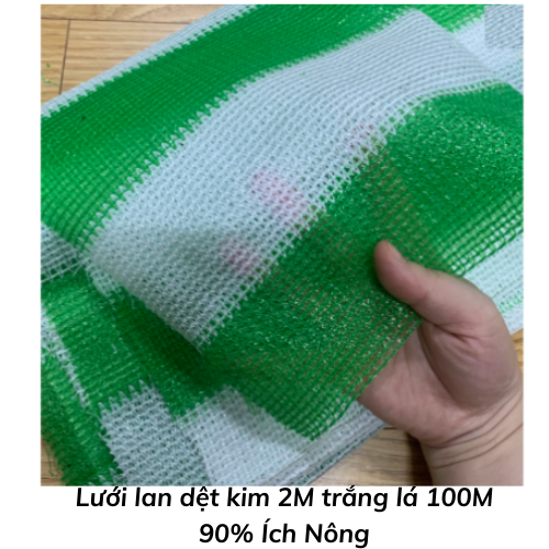 Lưới lan dệt kim 2M trắng lá 100M 90% Ích Nông