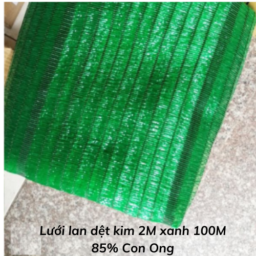 Lưới lan dệt kim 2M xanh 100M 85% Con Ong