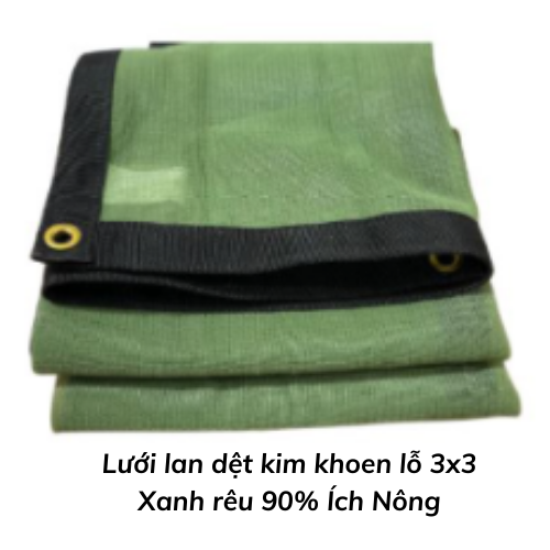 Lưới lan dệt kim khoen lỗ 3x3 Xanh rêu 90% Ích Nông