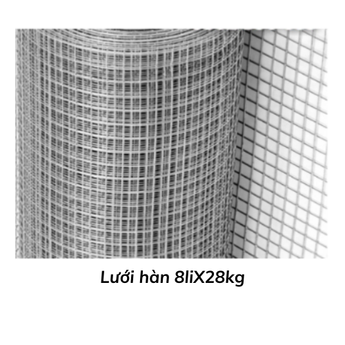 Lưới hàn 8liX28kg