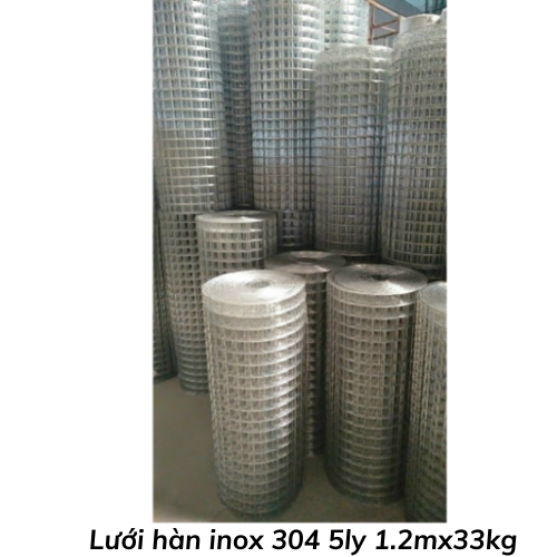 Lưới hàn inox 304 5ly 1.2mx33kg