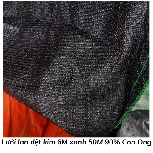 Lưới lan dệt kim 6M xanh 50M 90% Con Ong