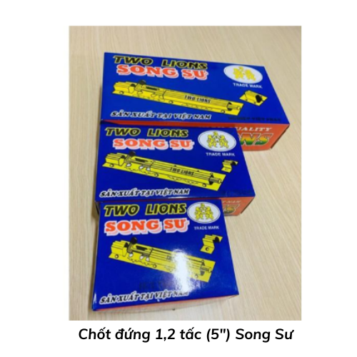 Chốt đứng 1,2 tấc (5") Song Sư