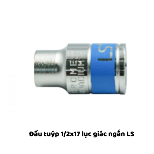 Đầu tuýp 1/2x17 lục giác ngắn LS