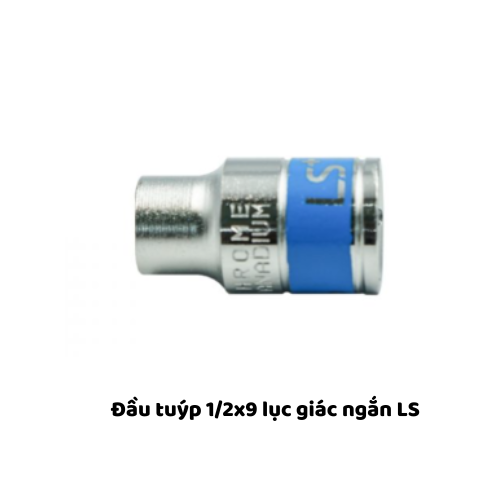 Đầu tuýp 1/2x9 lục giác ngắn LS