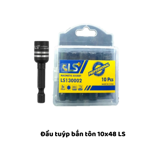 Đầu tuýp bắn tôn 10x48 LS