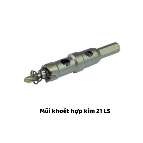 Mũi khoét hợp kim 21 LS