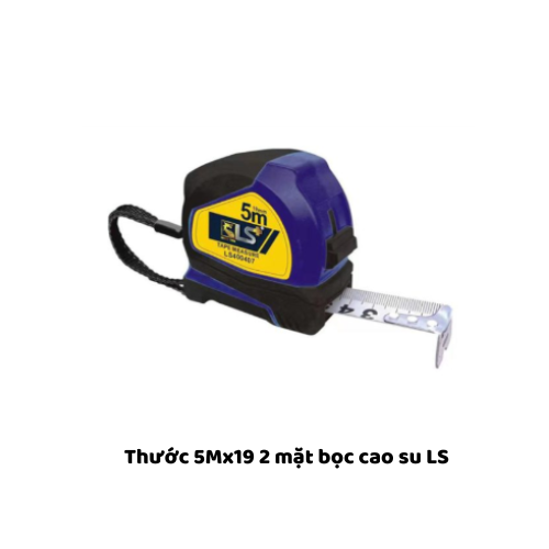 Thước 5Mx19 2 mặt  bọc cao su LS