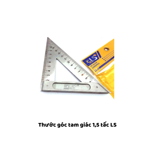 Thước góc tam giác 1,5 tấc LS