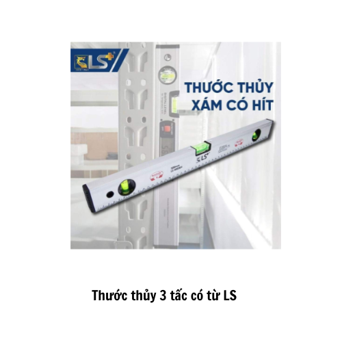 Thước thủy 3 tấc có từ LS