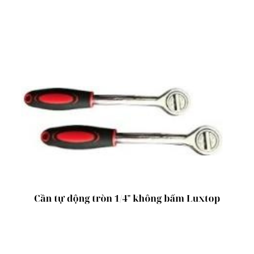 Cần tự động tròn 1/4" không bấm Luxtop