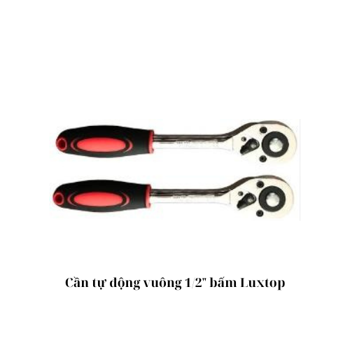 Cần tự động vuông 1/2" bấm Luxtop