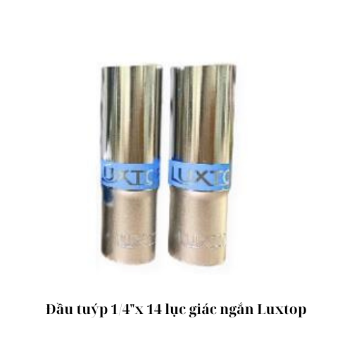 Đầu tuýp 1/4"x 14 lục giác ngắn Luxtop