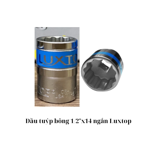 Đầu tuýp bông 1/2"x14 ngắn Luxtop