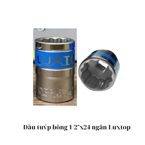 Đầu tuýp bông 1/2"x24 ngắn Luxtop